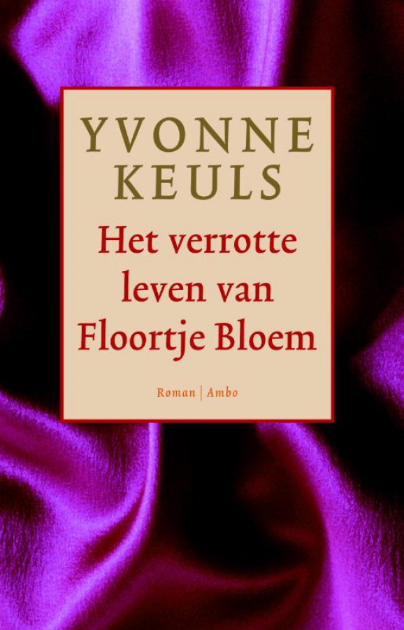 Het verrotte leven van Floortje Bloem